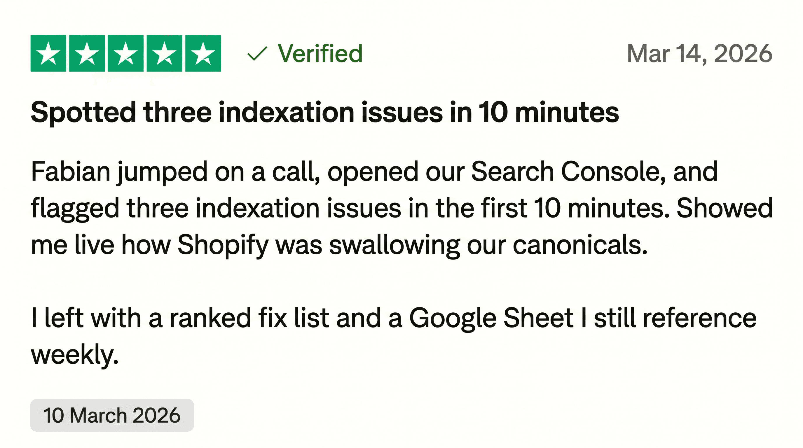 Trustpilot review: Spotted three indexation issues in 10 minutes during the call.
